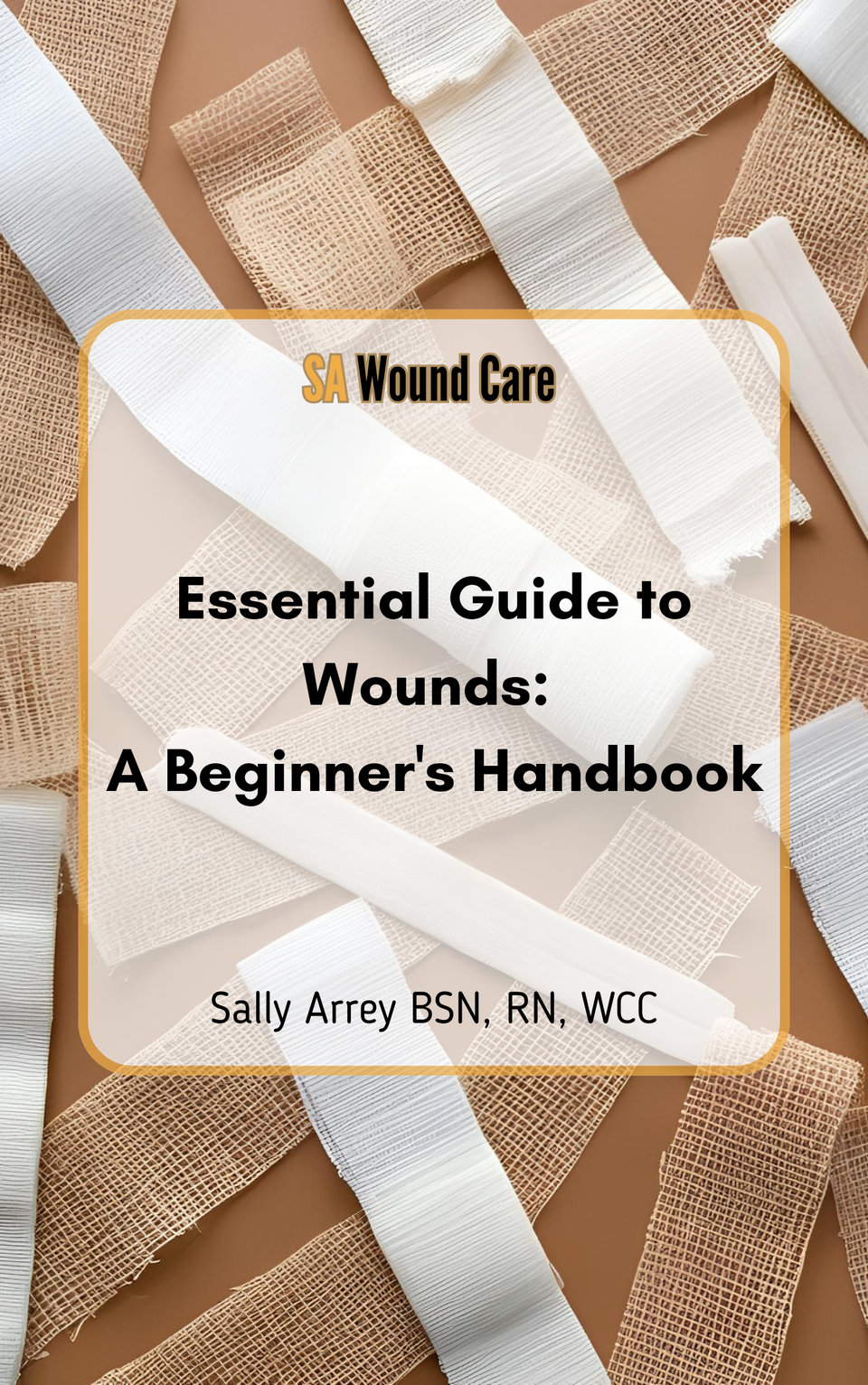 Essential Guide to Wounds: A Beginner’s Handbook cover